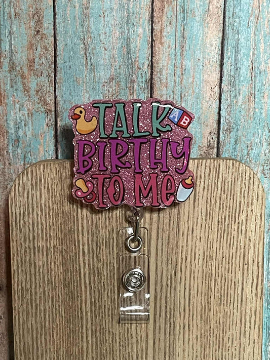 Talk Birthy To Me