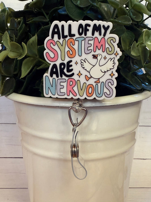 All My Systems are Nervous