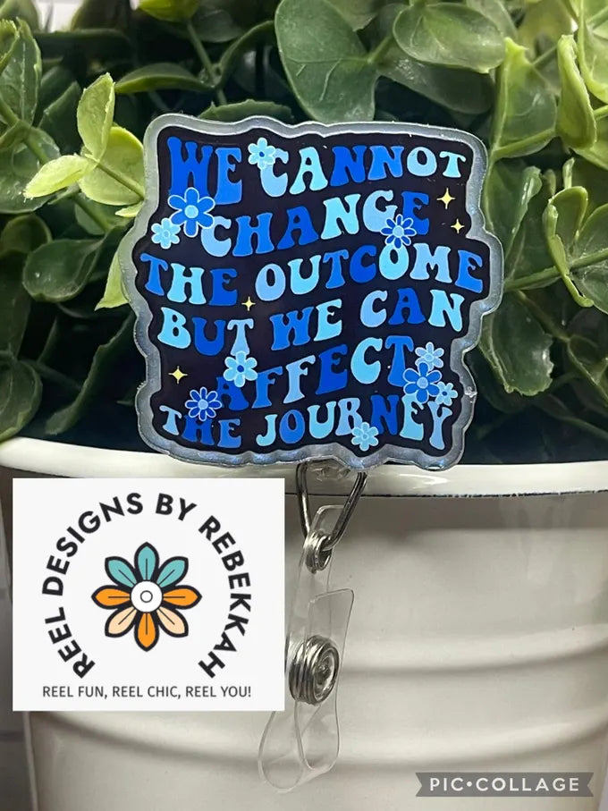 HAND DRAWN We cannot change the outcome. But we can affect the journey